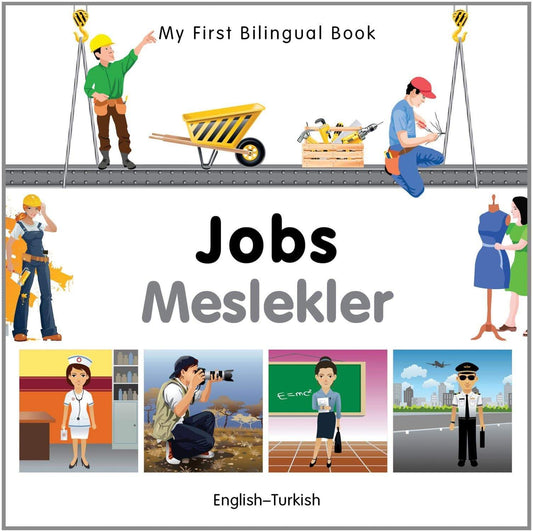 Marissa's Books & Gifts, LLC 9781840597134 My First Bilingual Book–Jobs (English–Turkish)