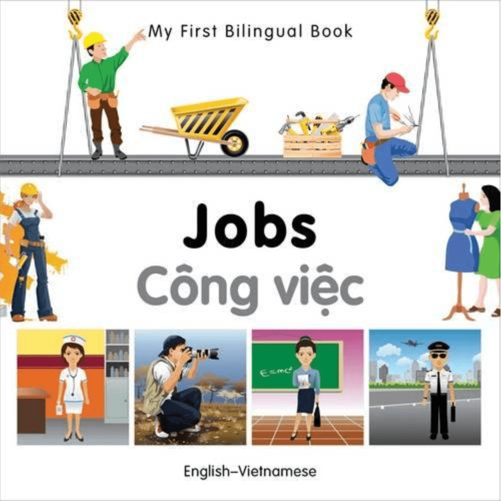 Marissa's Books & Gifts, LLC 9781840597158 My First Bilingual Book: Jobs (English–Vietnamese)