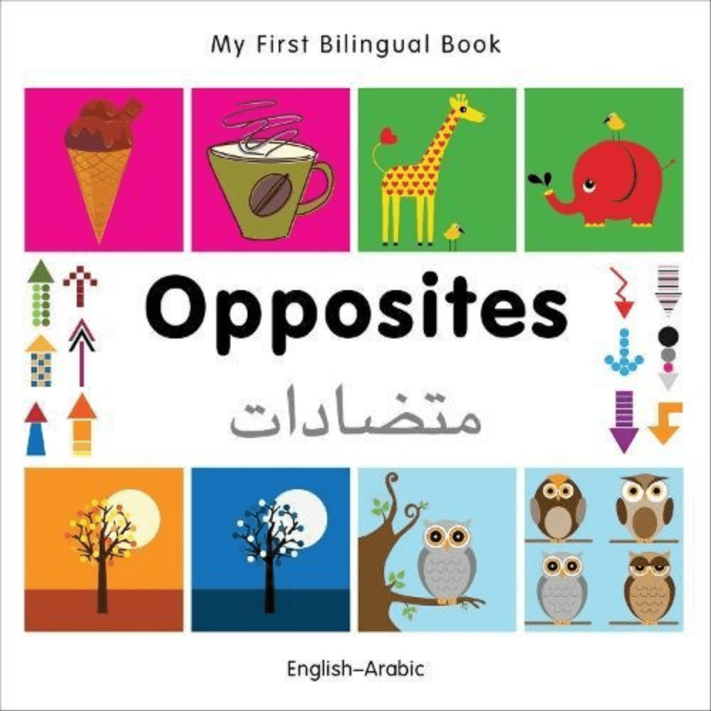 Marissa's Books & Gifts, LLC 9781840597325 My First Bilingual Book–Opposites (English–Arabic)