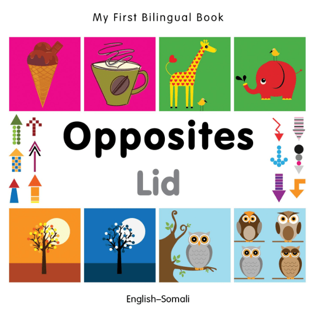 Marissa's Books & Gifts, LLC 9781840597431 My First Bilingual Book: Opposites (English–Somali)