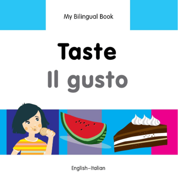 Marissa's Books & Gifts, LLC 9781840598261 My Bilingual Book: Taste (English–Italian)