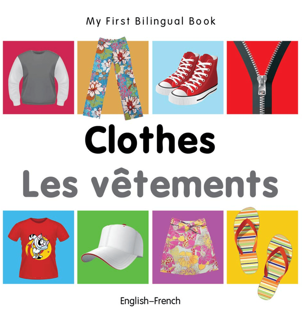 Marissa's Books & Gifts, LLC 9781840598629 My First Bilingual Book: Clothes (English–French)