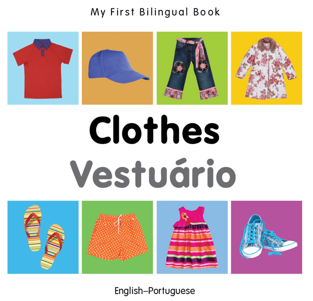 Marissa's Books & Gifts, LLC 9781840598674 My First Bilingual Book: Clothes (English–Portuguese)