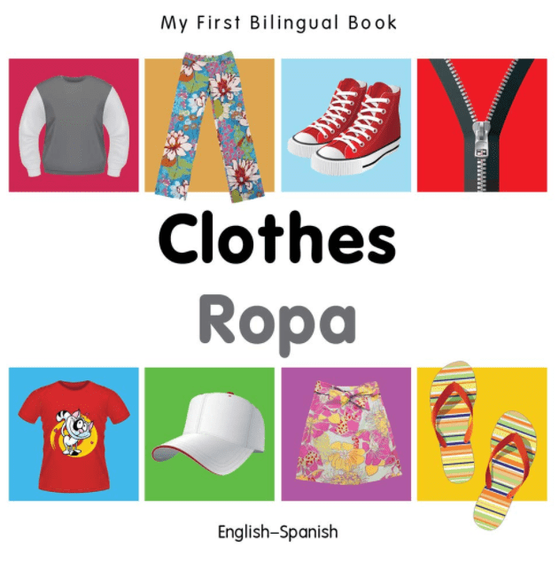 Marissa's Books & Gifts, LLC 9781840598704 My First Bilingual Book–Clothes (English–Spanish)