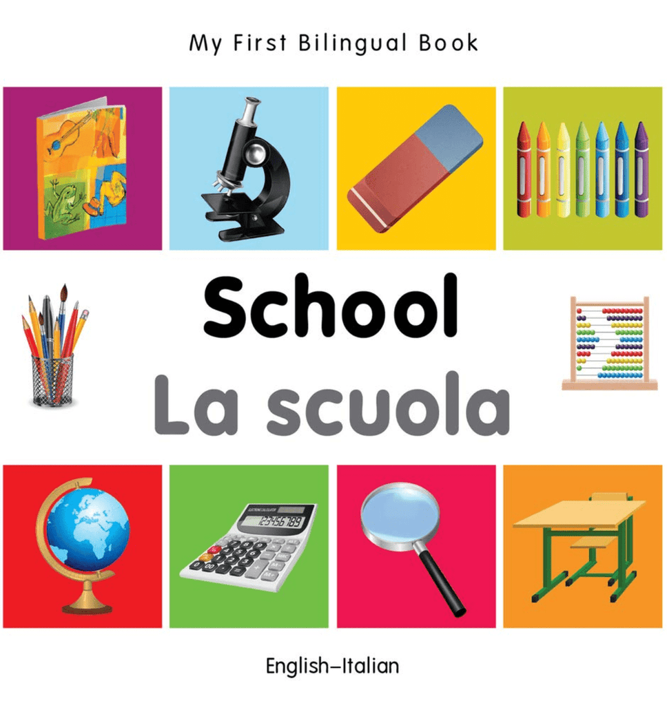 Marissa's Books & Gifts, LLC 9781840598964 My First Bilingual Book: School (English-Italian)