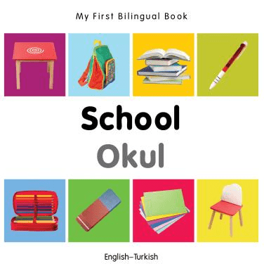 Marissa's Books & Gifts, LLC 9781840599039 My First Bilingual Book: School (English-Turkish)