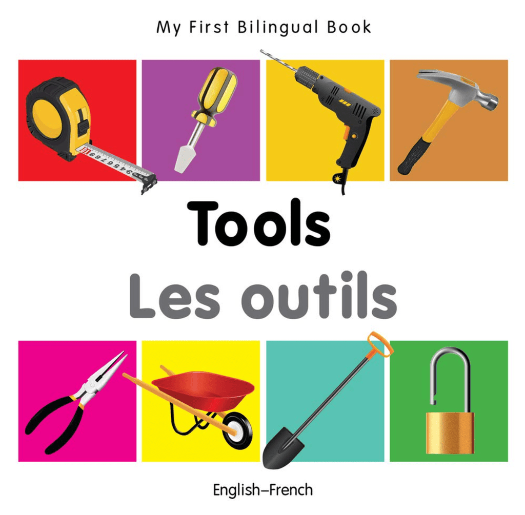 Marissa's Books & Gifts, LLC 9781840599107 My First Bilingual Book: Tools (English-French)