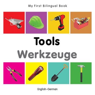 Marissa's Books & Gifts, LLC 9781840599114 My First Bilingual Book: Tools (English–German)