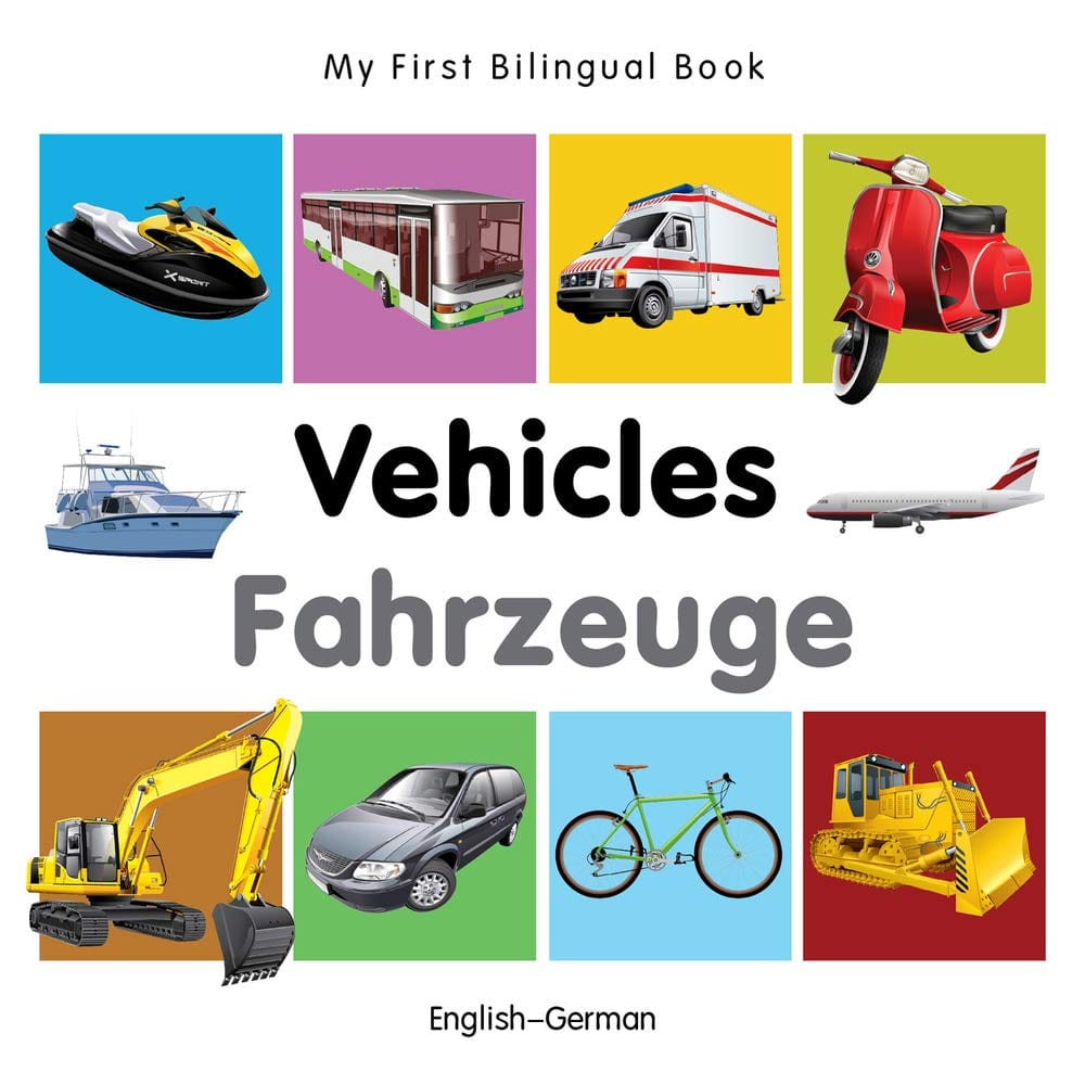 Marissa's Books & Gifts, LLC 9781840599275 My First Bilingual Book: Vehicles (English–German)