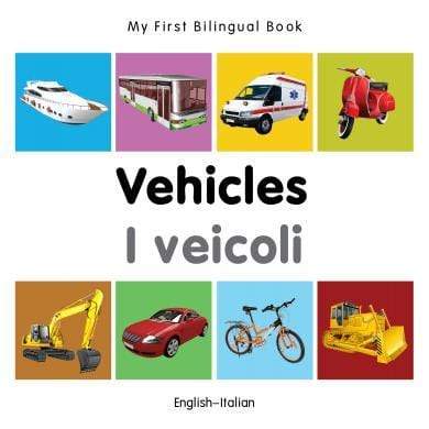 Marissa's Books & Gifts, LLC 9781840599282 My First Bilingual Book-Vehicles (English-Italian)