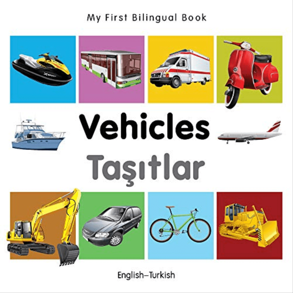 Marissa's Books & Gifts, LLC 9781840599350 My First Bilingual Book: Vehicles (English-Turkish)