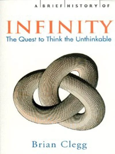 Marissa's Books & Gifts, LLC 9781841196503 A Brief History of Infinity: The Quest to Think the Unthinkable