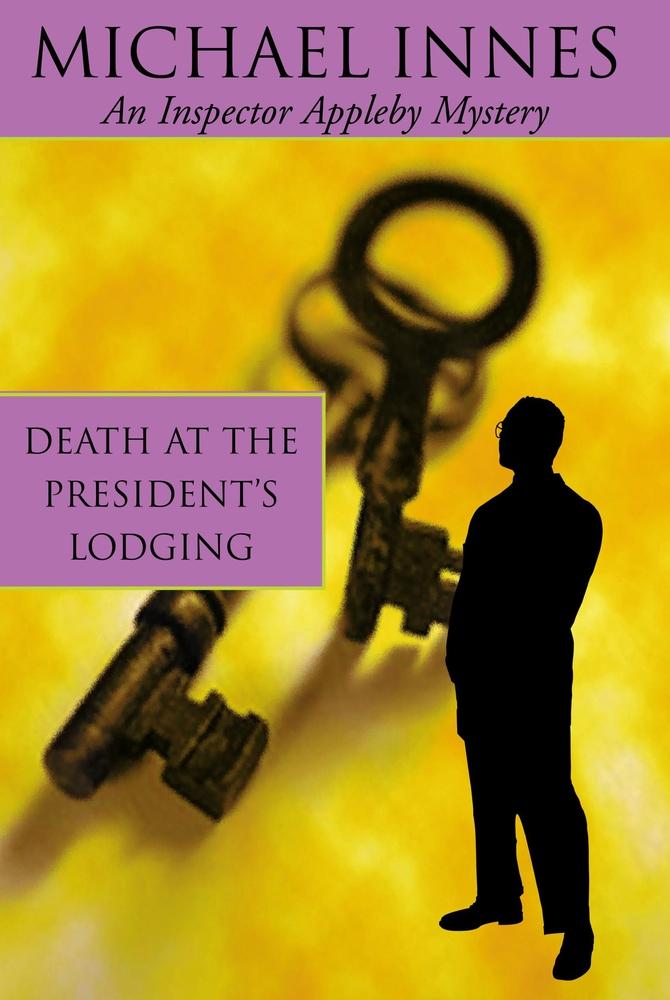 Marissa's Books & Gifts, LLC 9781842327326 Death At The President's Lodging: Seven Suspects (1) (Inspector Appleby)