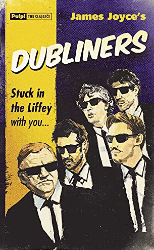 Marissa's Books & Gifts, LLC 9781843443308 Dubliners: Pulp! The Classics