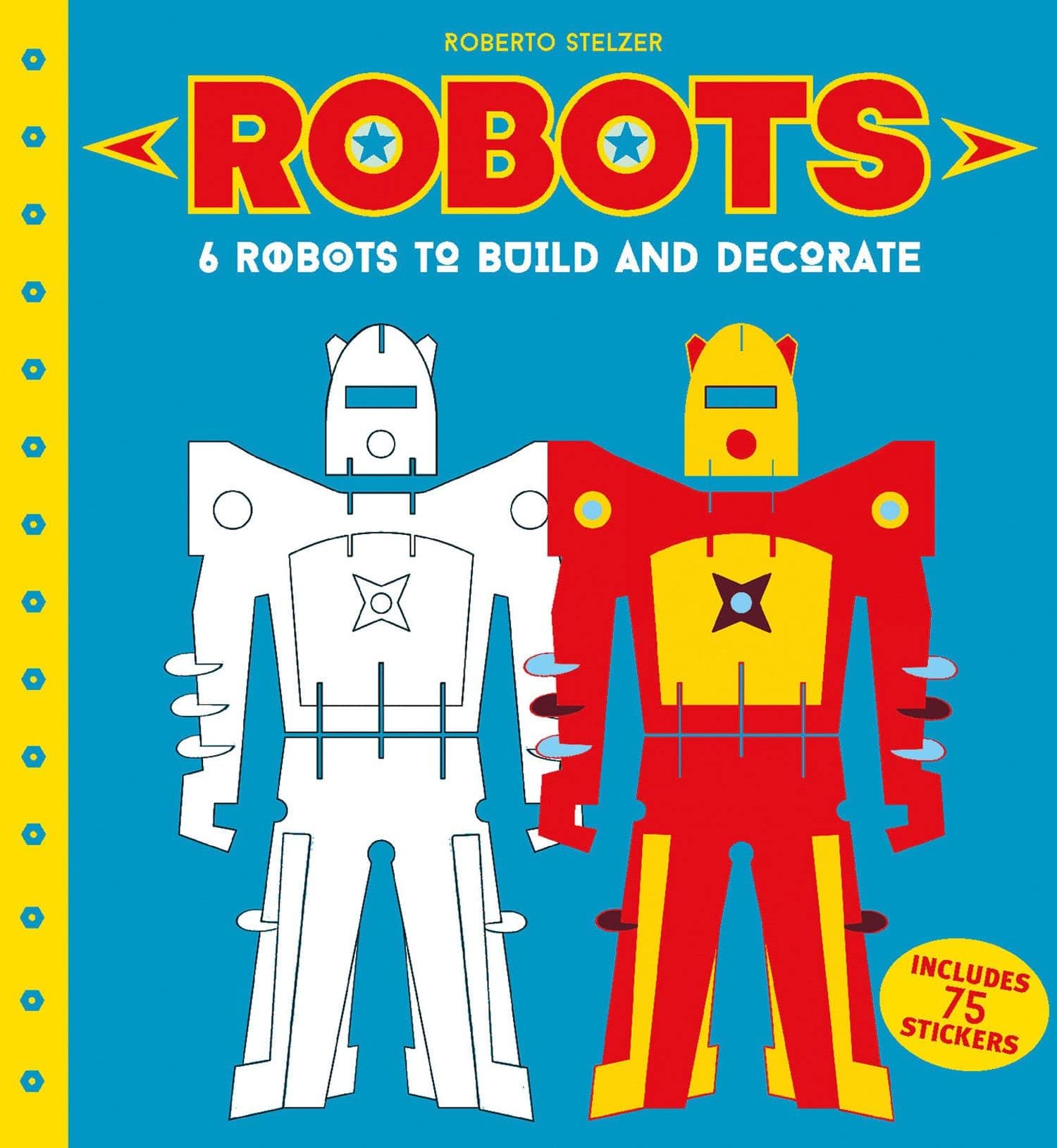 Marissa's Books & Gifts, LLC 9781843653103 Robots: 6 Robots to Make and Decorate