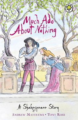 Marissa's Books & Gifts, LLC 9781846161834 A Shakespeare Story: Much Ado About Nothing