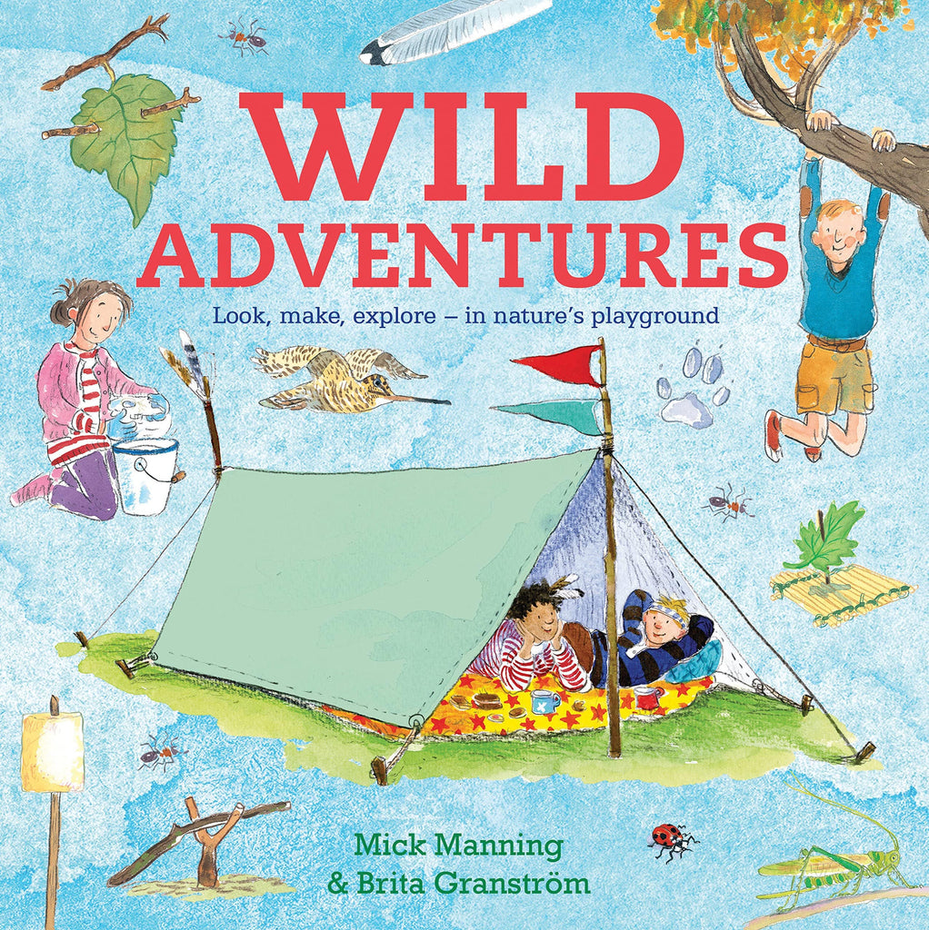 Marissa's Books & Gifts, LLC 9781847807540 Wild Adventures: Look, Make, Explore in Nature's Playground