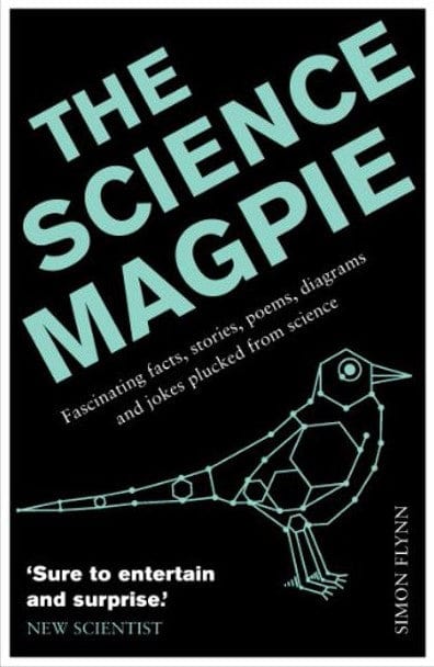 Marissa's Books & Gifts, LLC 9781848315990 The Science Magpie: Fascinating Facts, Stories, Poems, Diagrams, and Jokes Plucked from Science