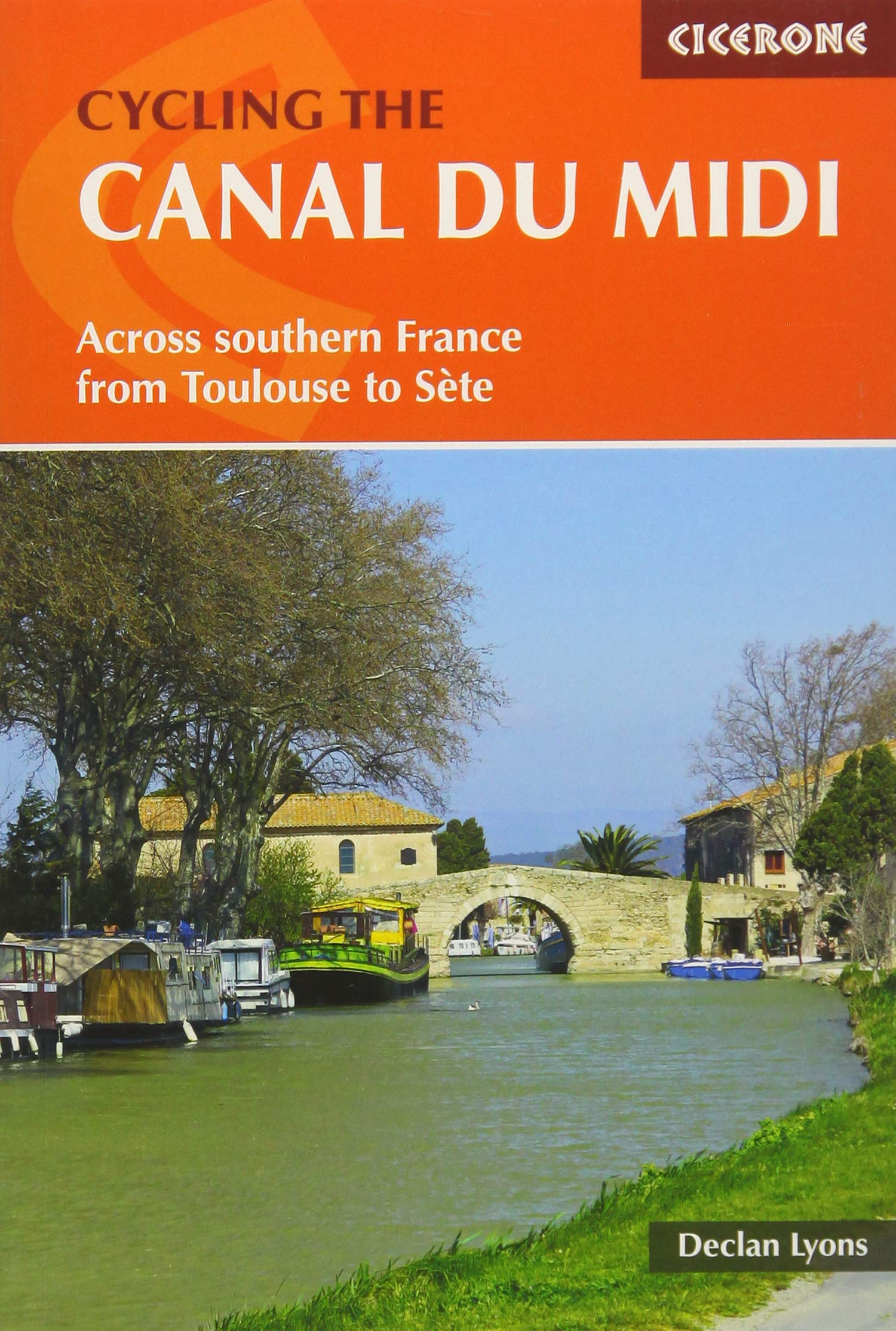 Marissa's Books & Gifts, LLC 9781852847845 Cycling the Canal du Midi: Across Southern France from Toulouse to Sète (GUIDE)