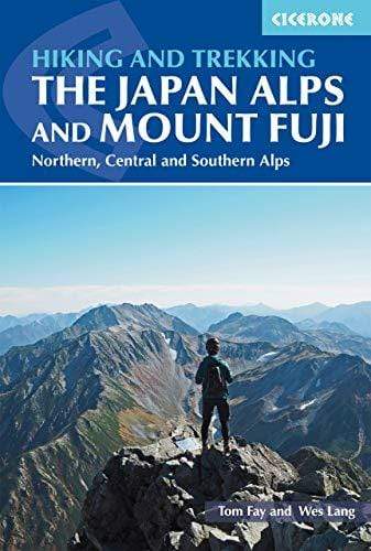 Marissa's Books & Gifts, LLC 9781852849474 Hiking and Trekking in the Japan Alps and Mount Fuji: Northern, Central and Southern Alps (Cicerone Walking and Trekking Guides)