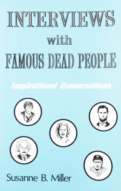 Marissa's Books & Gifts, LLC 9781881217268 Interviews with Famous Dead People: Inspirational Conversations