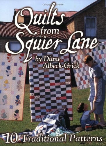 Marissa's Books & Gifts, LLC 9781885588524 Quilts from Squier Lane: 10 Traditional Patterns