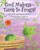 Marissa's Books & Gifts, LLC 9781889910505 Cool Melons--Turn To Frogs!