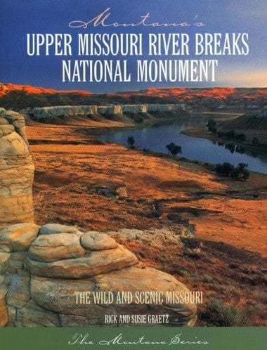 Marissa's Books & Gifts, LLC 9781891152108 Montana's Upper Missouri River Breaks National Monument