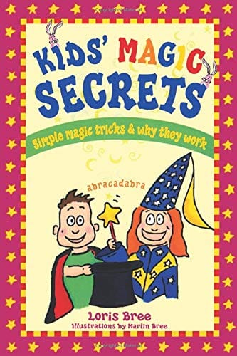 Marissa's Books & Gifts, LLC 9781892147080 Kids' Magic Secrets: Simple Magic Tricks & Why They Work