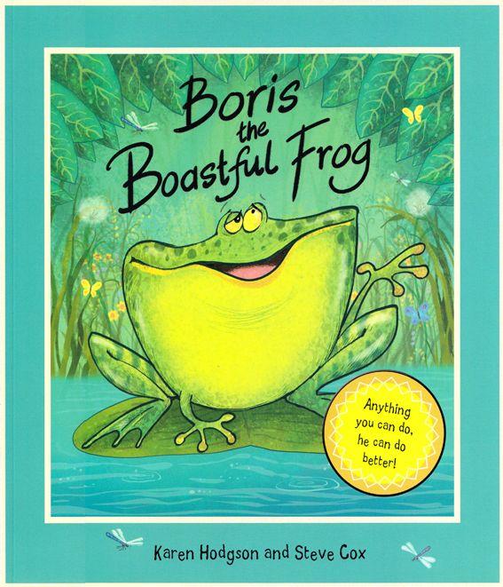 Marissa's Books & Gifts, LLC 9781907432101 Boris the Boastful Frog