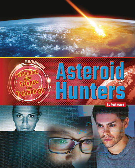 Marissa's Books & Gifts, LLC 9781910549360 Asteroid Hunters: Get to Work with Science and Technology