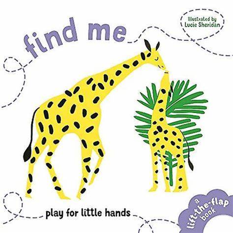 Marissa's Books & Gifts, LLC 9781910552810 Find Me (Play for Little Hands)