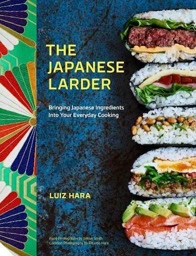 Marissa's Books & Gifts, LLC 9781911127628 The Japanese Larder: Bringing Japanese Ingredients Into Your Everyday Cooking
