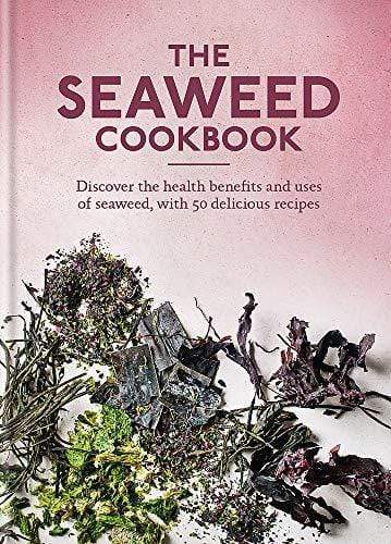 Marissa's Books & Gifts, LLC 9781912023790 The Seaweed Cookbook: Discover the health benefits and uses of seaweed, with 50 delicious recipes