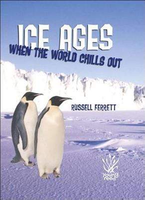 Marissa's Books & Gifts, LLC 9781921073564 Ice Ages: When the World Chills Out