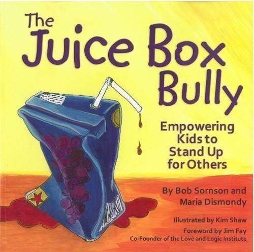 Marissa's Books & Gifts, LLC 9781933916729 The Juice Box Bully: Empowering Kids to Stand Up for Others