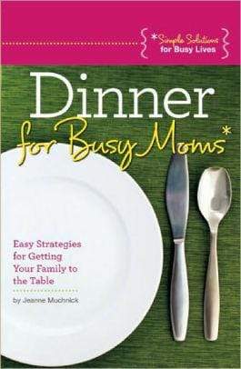 Dinner for Busy Moms - Marissa's Books