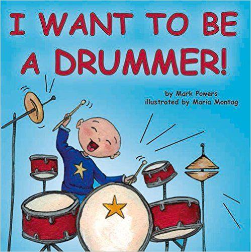 Marissa's Books & Gifts, LLC 9781936669509 I Want to Be a Drummer!