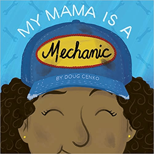 Marissa's Books & Gifts, LLC 9781936669714 My Mama Is a Mechanic