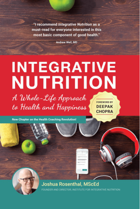 Marissa's Books & Gifts, LLC 9781941908082 Integrative Nutrition: A Whole-Life Approach to Health and Happiness