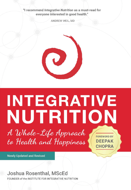 Marissa's Books & Gifts, LLC 9781941908143 Integrative Nutrition: A Whole-Life Approach to Health and Happiness