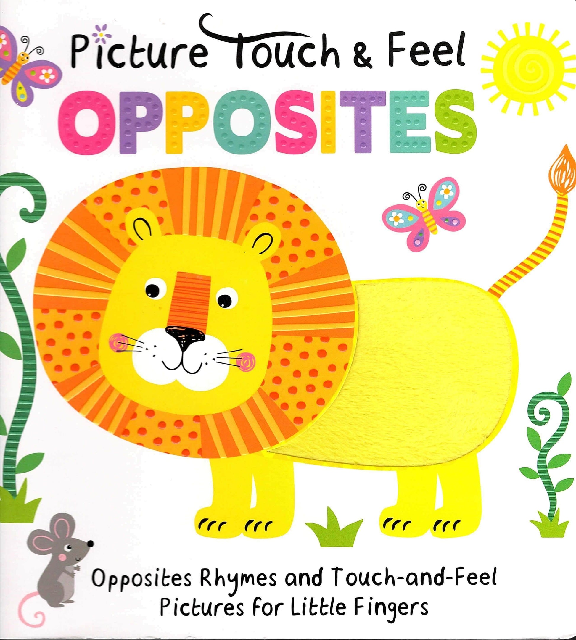 Marissa's Books & Gifts, LLC 9781942407348 Picture Touch & Feel - Opposites