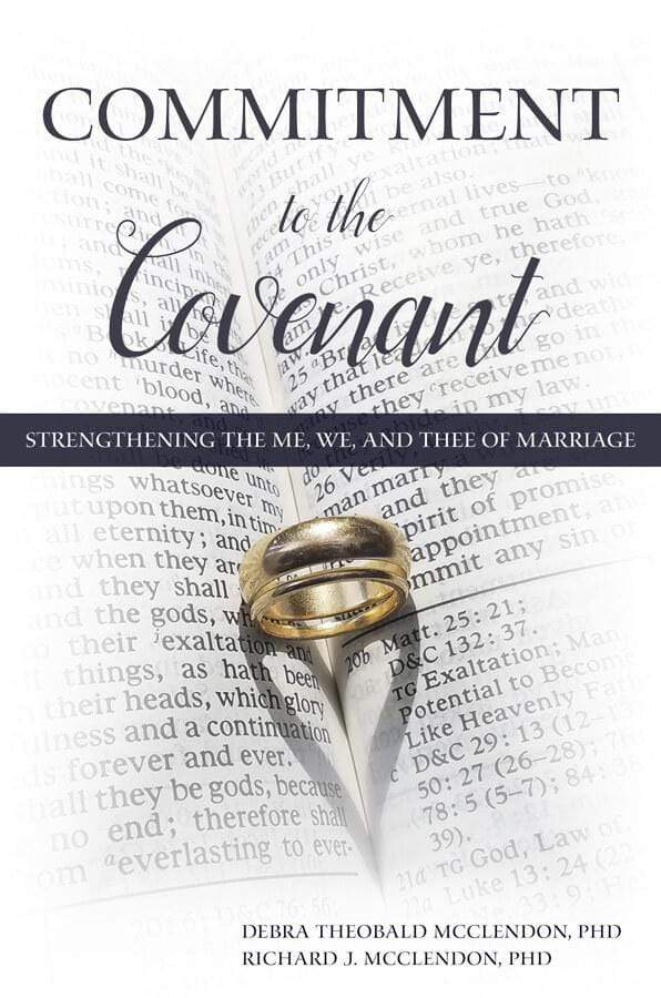Marissa's Books & Gifts, LLC 9781944394318 Commitment to the Covenant: Strengthening the Me, We, and Thee of Marriage