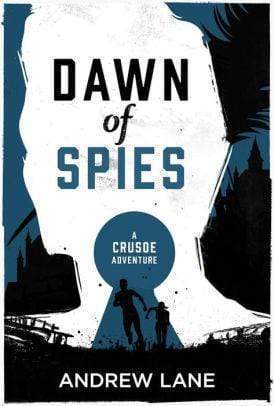 Marissa's Books & Gifts, LLC 9781945293146 Dawn of Spies: Crusoe Adventure Series (Book 1)