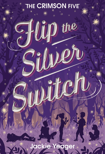 Marissa's Books & Gifts, LLC 9781948705332 Flip the Silver Switch: The Crimson Five (Book 2)