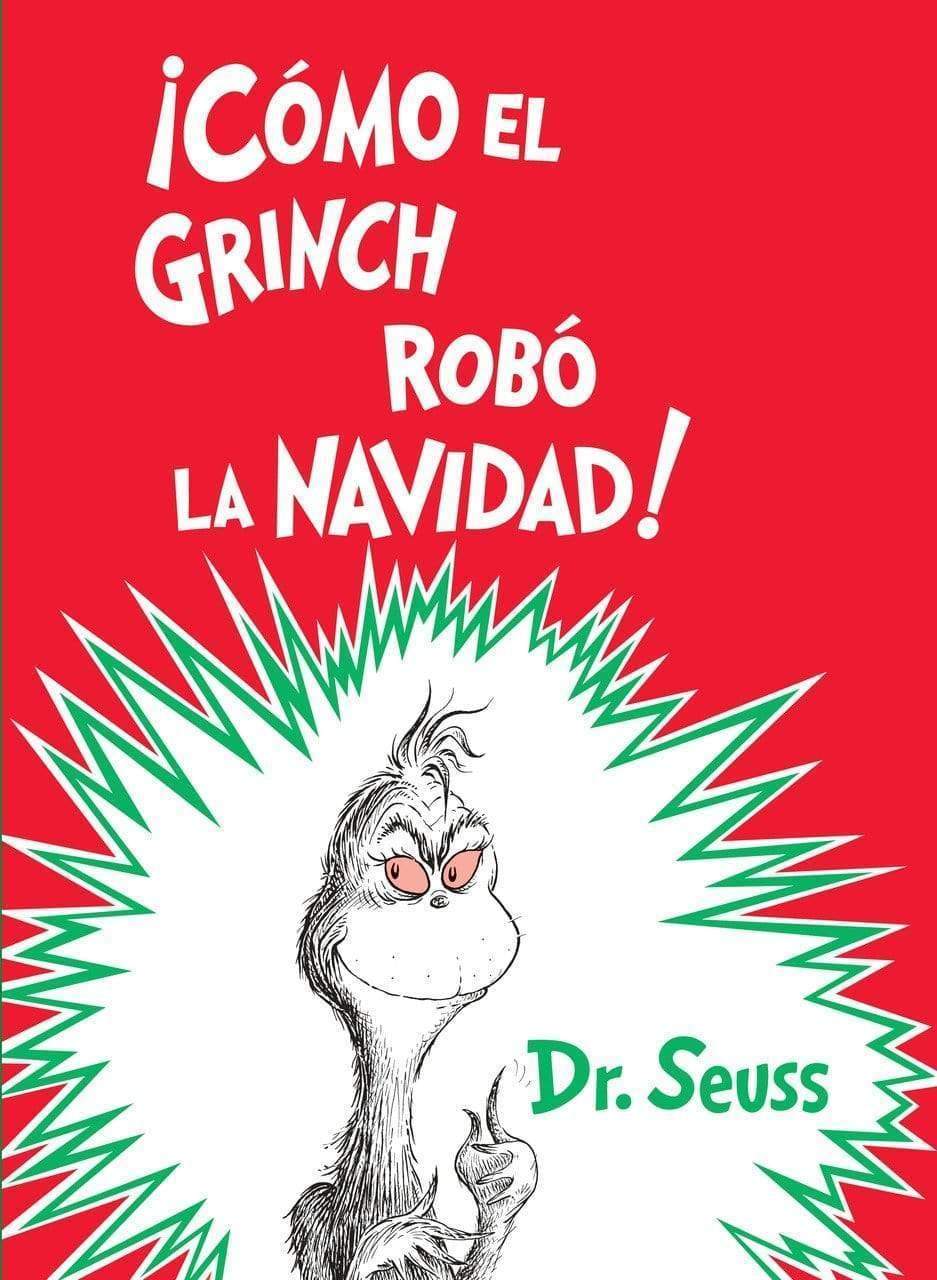 ¡Cómo El Grinch Robó La Navidad! (Spanish Edition)