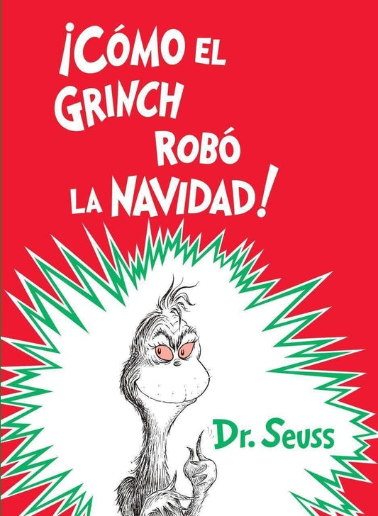 ¡Cómo El Grinch Robó La Navidad! (Spanish Edition)