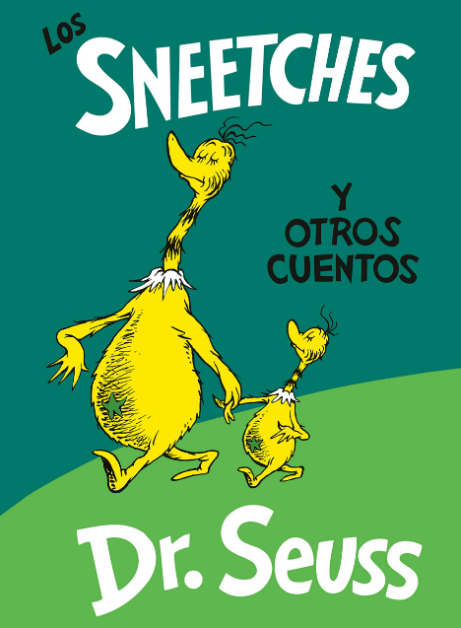 Marissa's Books & Gifts, LLC 9781984831620 Los Sneetches y Otros Cuentos (Spanish Edition)