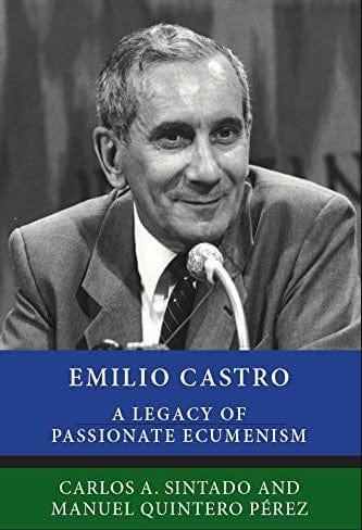 Marissa's Books & Gifts, LLC 9782825417119 Emilio Castro: A Legacy of Passionate Ecumenism