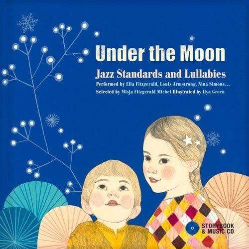 Marissa's Books & Gifts, LLC 9782924217788 Under the Moon: Jazz Standards and Lullabies Performed by Ella Fitzgerald, Louis Armstrong, Nina Simone...